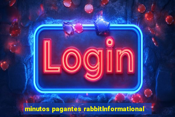 minutos pagantes rabbitInformational