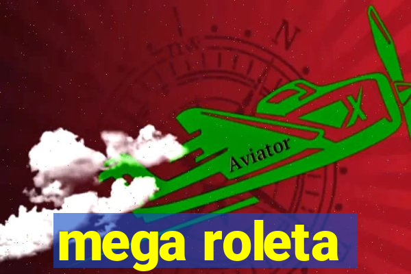 mega roleta