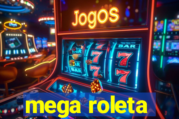 mega roleta