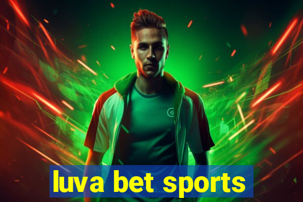 luva bet sports