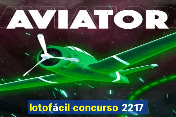 lotofácil concurso 2217