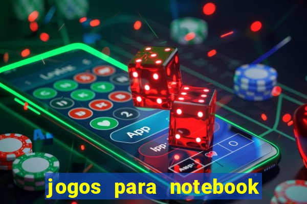 jogos para notebook windows 10