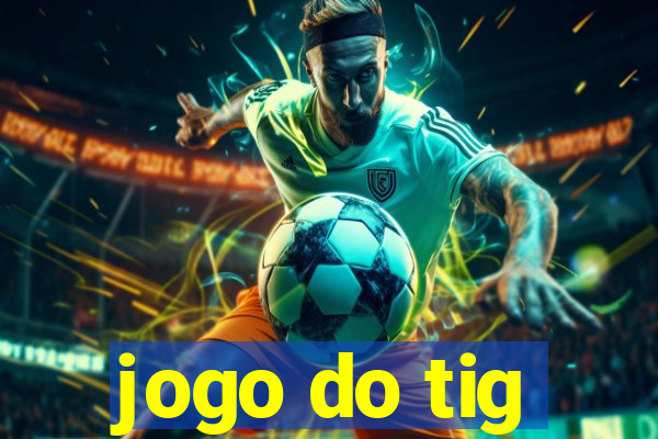 jogo do tig