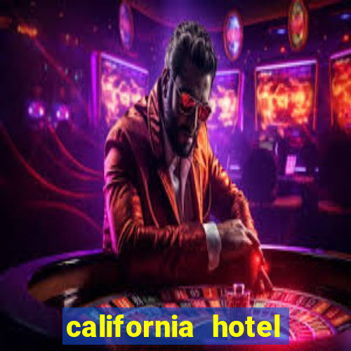 california hotel and casino