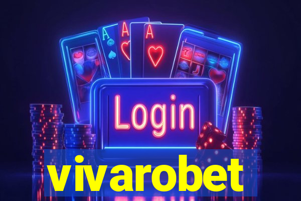 vivarobet