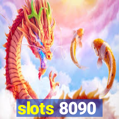 slots 8090