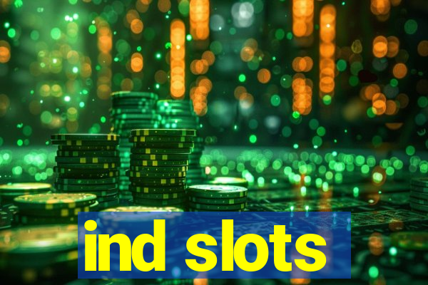 ind slots