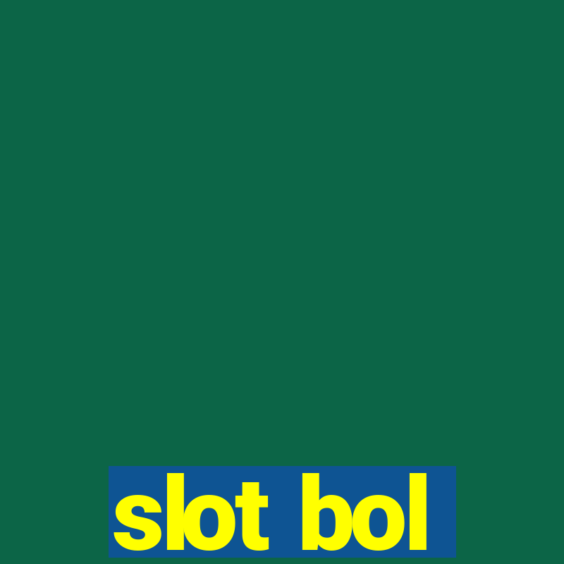 slot bol