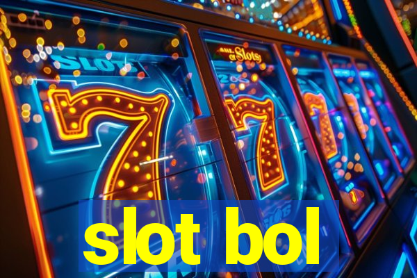 slot bol