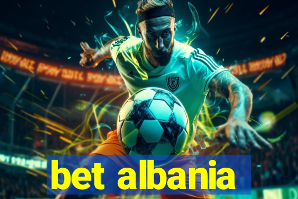 bet albania