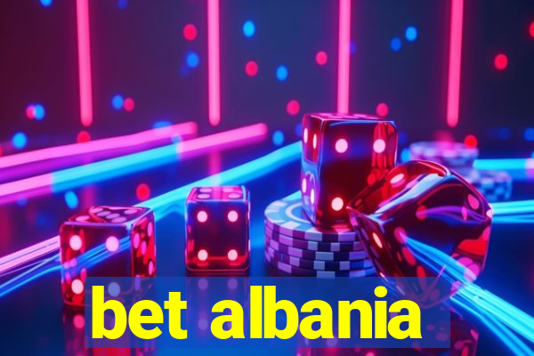 bet albania