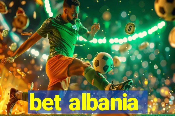 bet albania