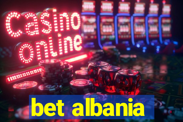 bet albania