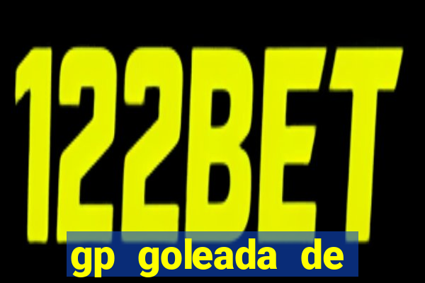 gp goleada de pr锚mios. bet