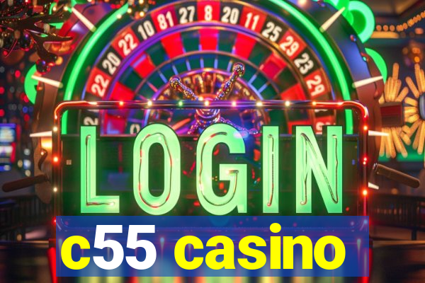 c55 casino