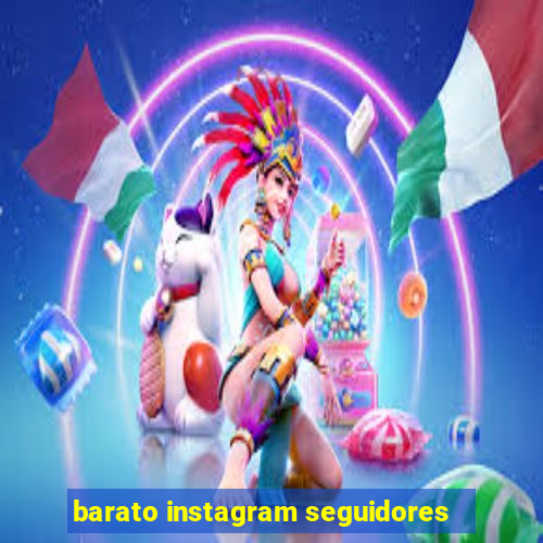 barato instagram seguidores