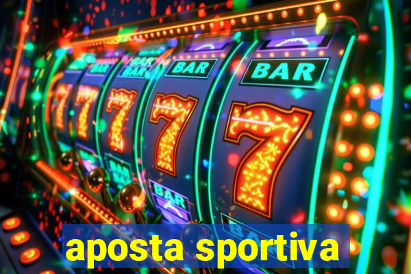 aposta sportiva