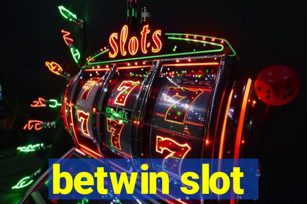 betwin slot