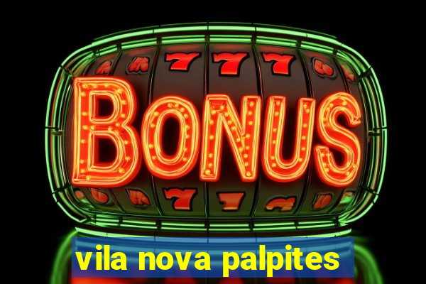 vila nova palpites