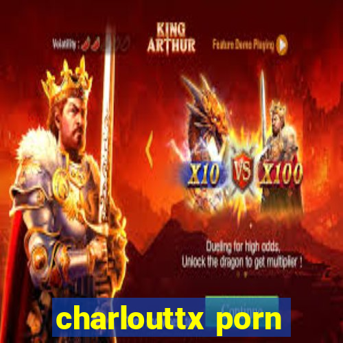 charlouttx porn