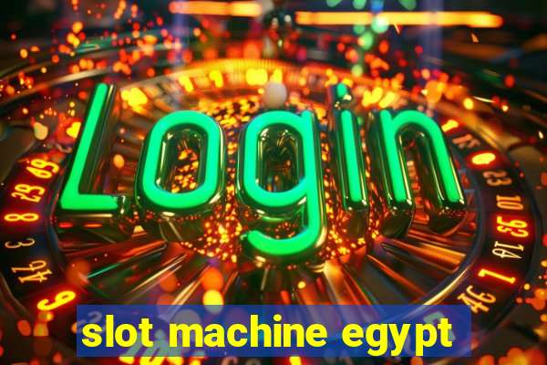 slot machine egypt