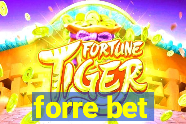 forre bet