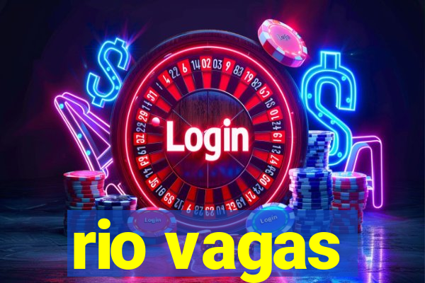 rio vagas