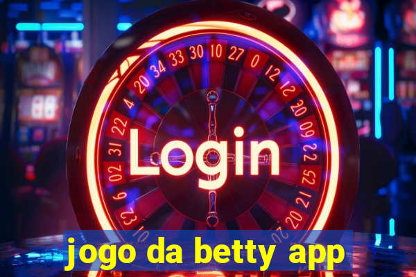 jogo da betty app