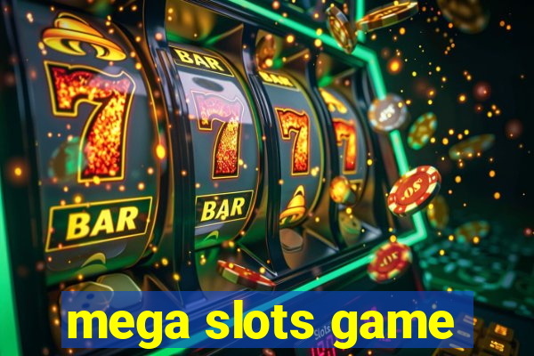 mega slots game