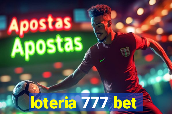 loteria 777 bet