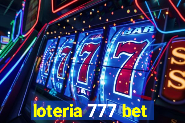 loteria 777 bet