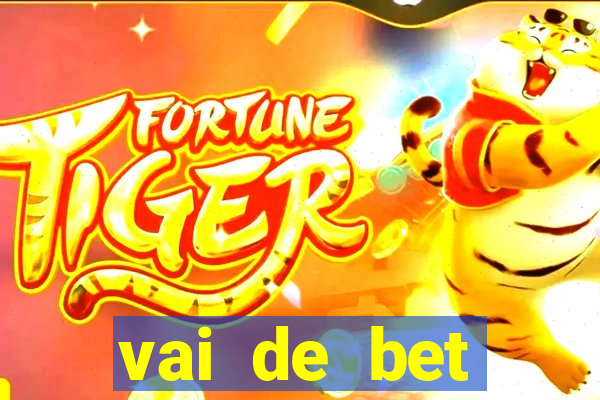 vai de bet patrocina quem