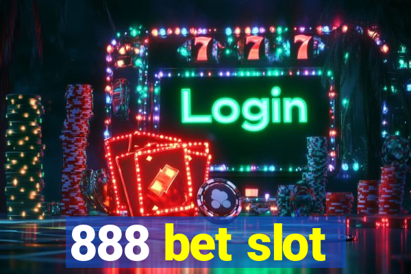 888 bet slot