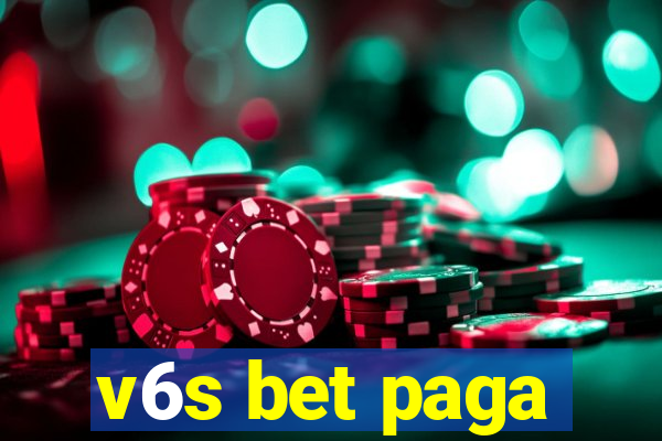 v6s bet paga