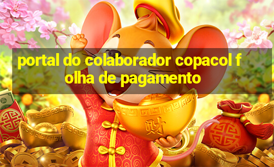 portal do colaborador copacol folha de pagamento