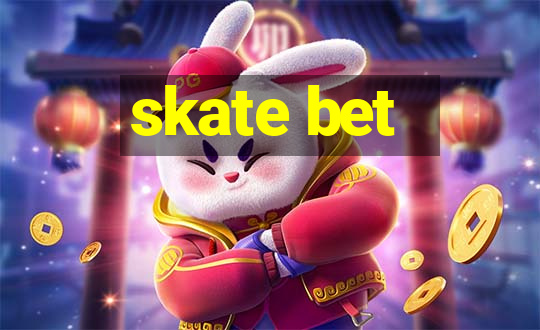 skate bet