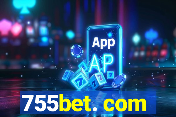 755bet. com