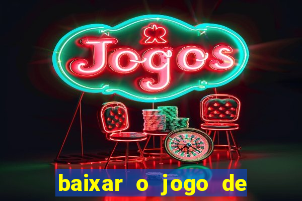 baixar o jogo de ganhar dinheiro