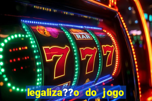 legaliza??o do jogo do tigrinho