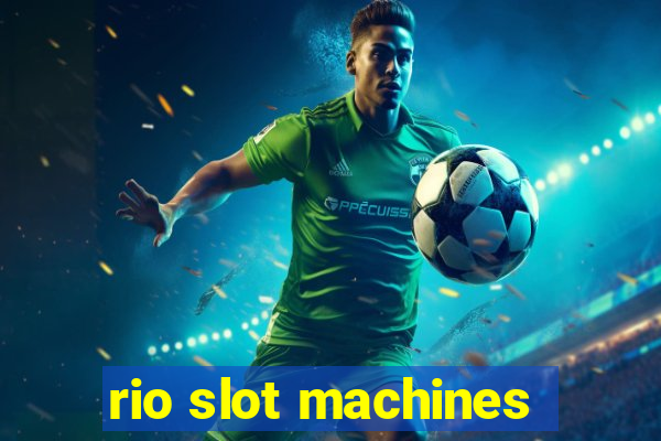 rio slot machines