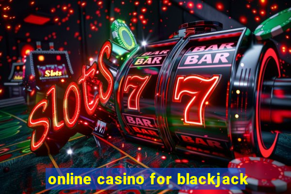 online casino for blackjack