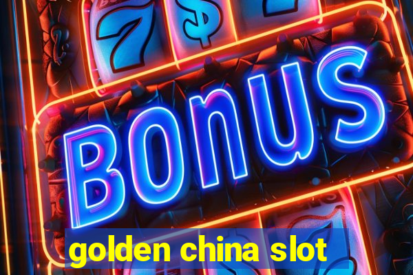 golden china slot