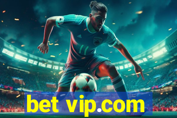 bet vip.com