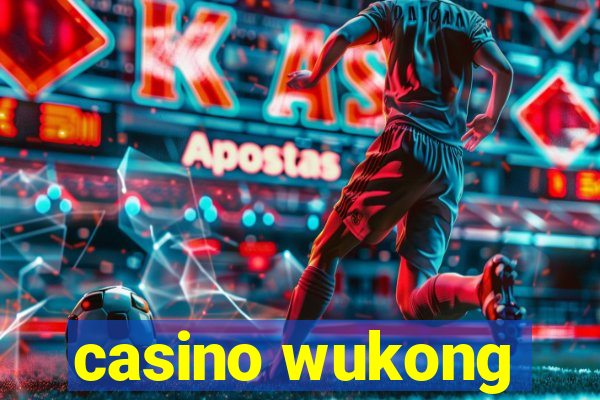 casino wukong