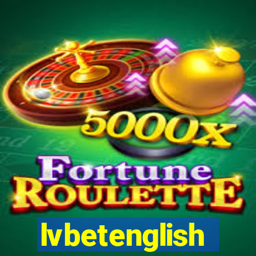 lvbetenglish