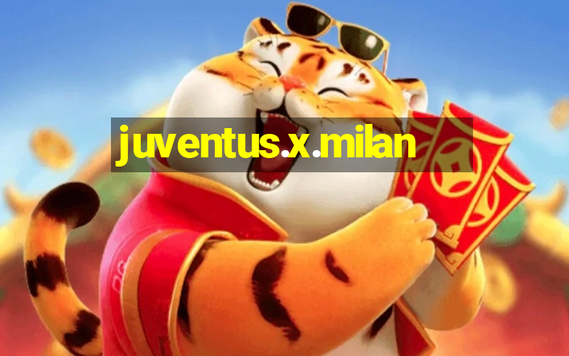 juventus.x.milan