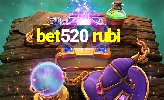 bet520 rubi