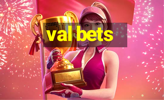 val bets