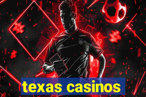 texas casinos