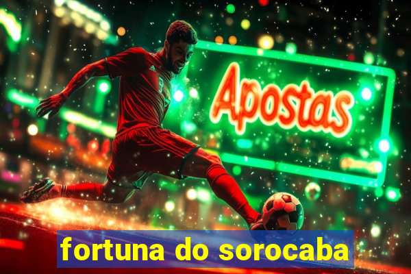 fortuna do sorocaba